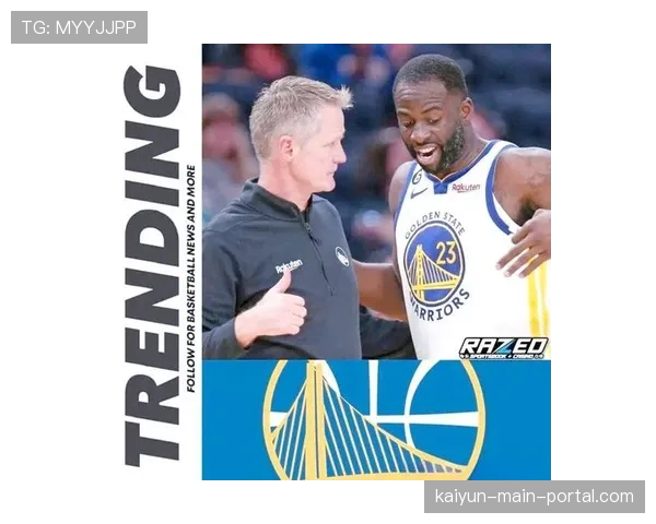 勇士主帅科尔果断弃用格林 替补阵容爆发完成23分逆转